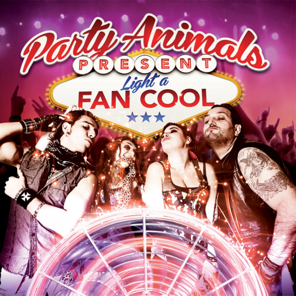 Party Animals - Light A Fan Cool